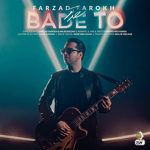 Cover artwork for Bade To by Farzad Farokh